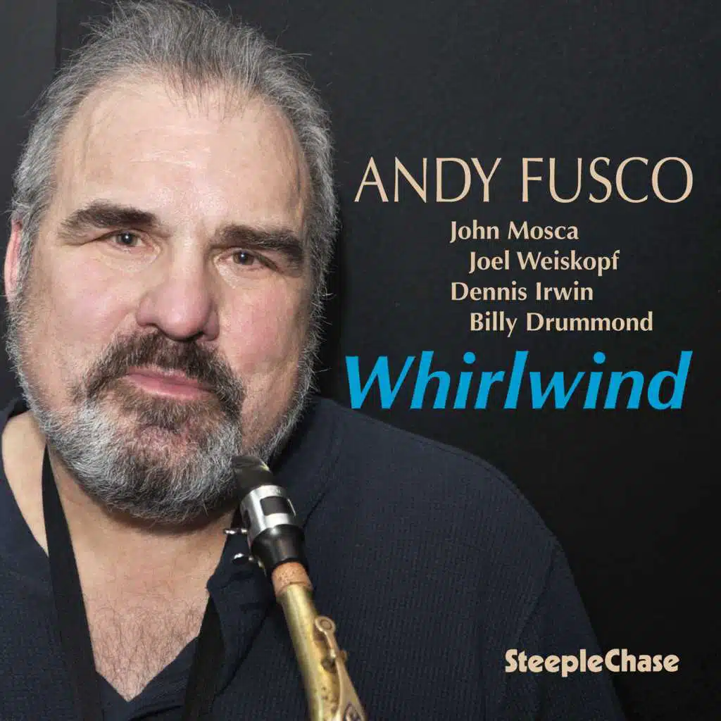 Whirlwind (feat. John Mosca, Joel Weiskopf, Dennis Irwin & Billy Drummond)