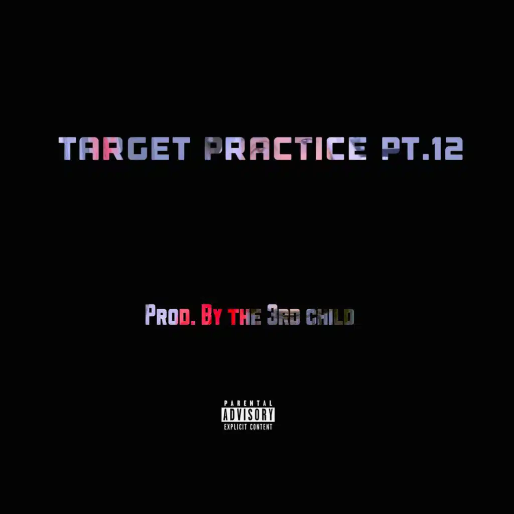 Target Practice, Pt. 12