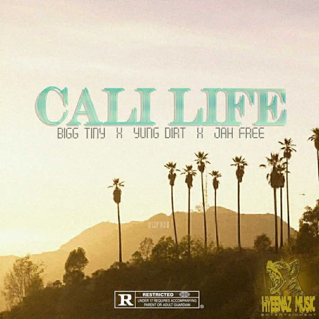 Cali Life (feat. Yung Dirt & Jah Free)