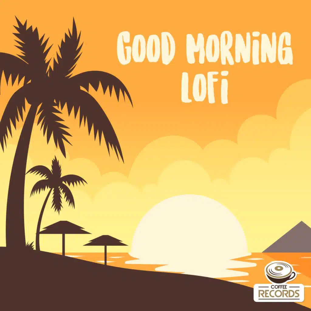 Good Morning Lofi