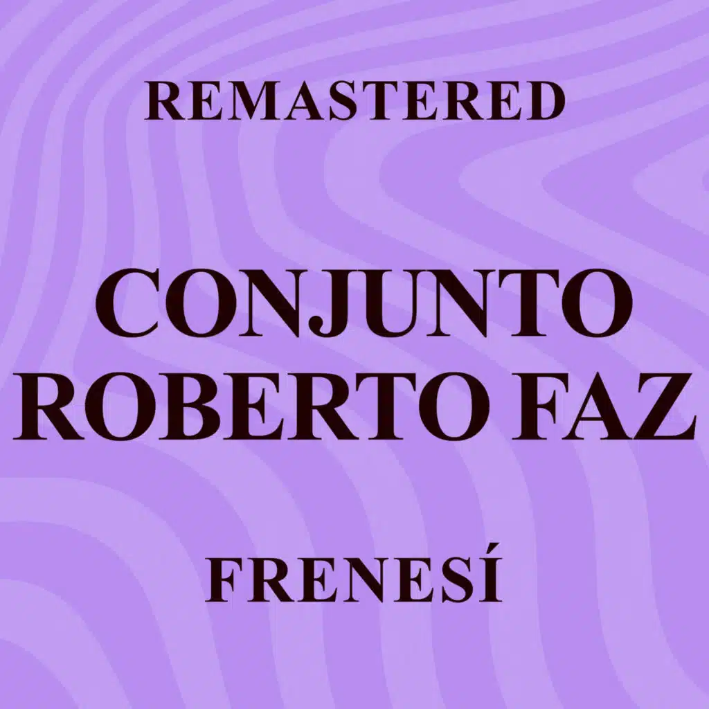 Frenesí (Remastered)