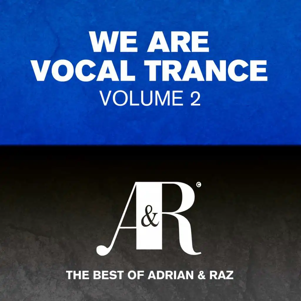 We Are Vocal Trance, Vol. 2 - The Best Of Adrian & Raz