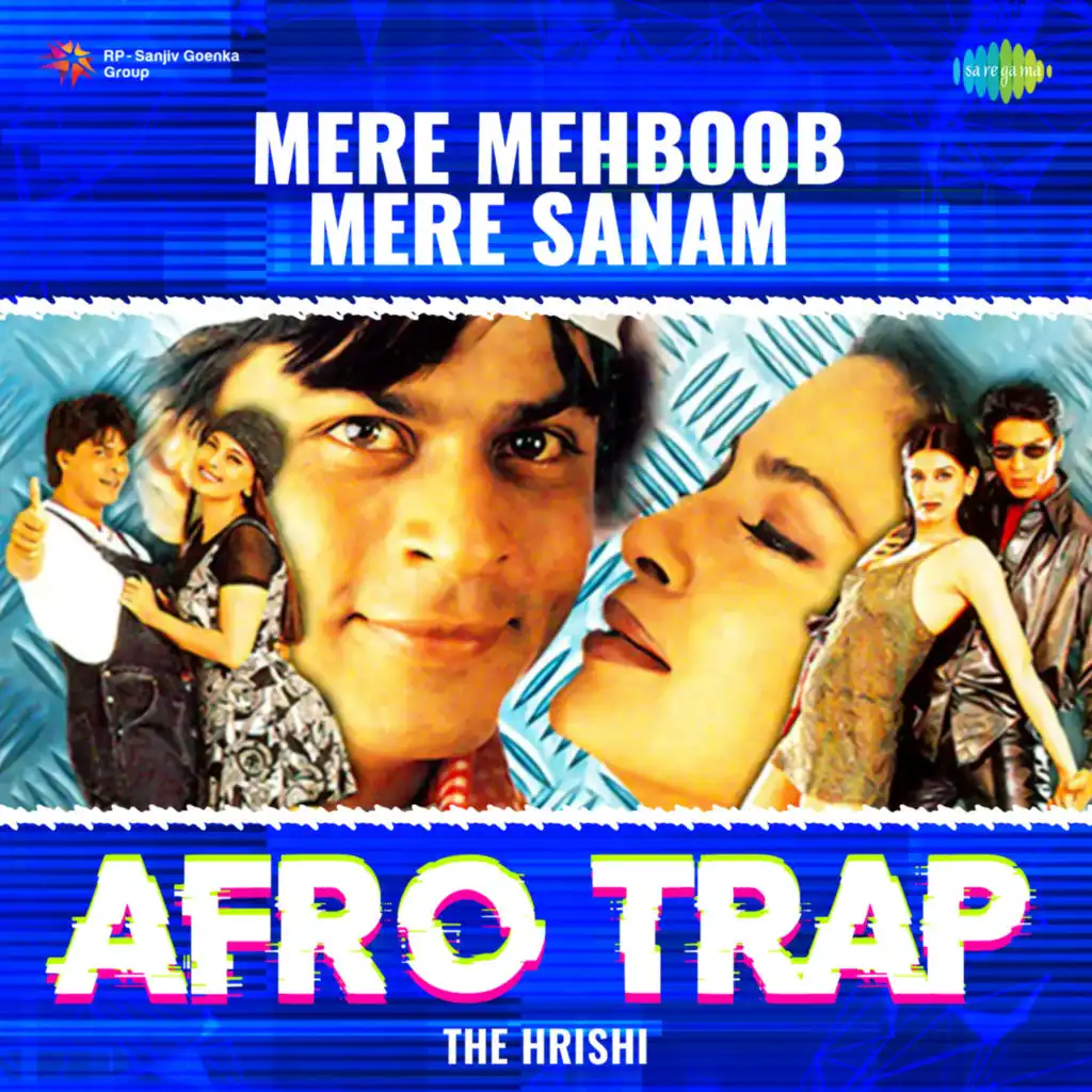 Mere Mehboob Mere Sanam (Afro Trap) [feat. The Hrishi]