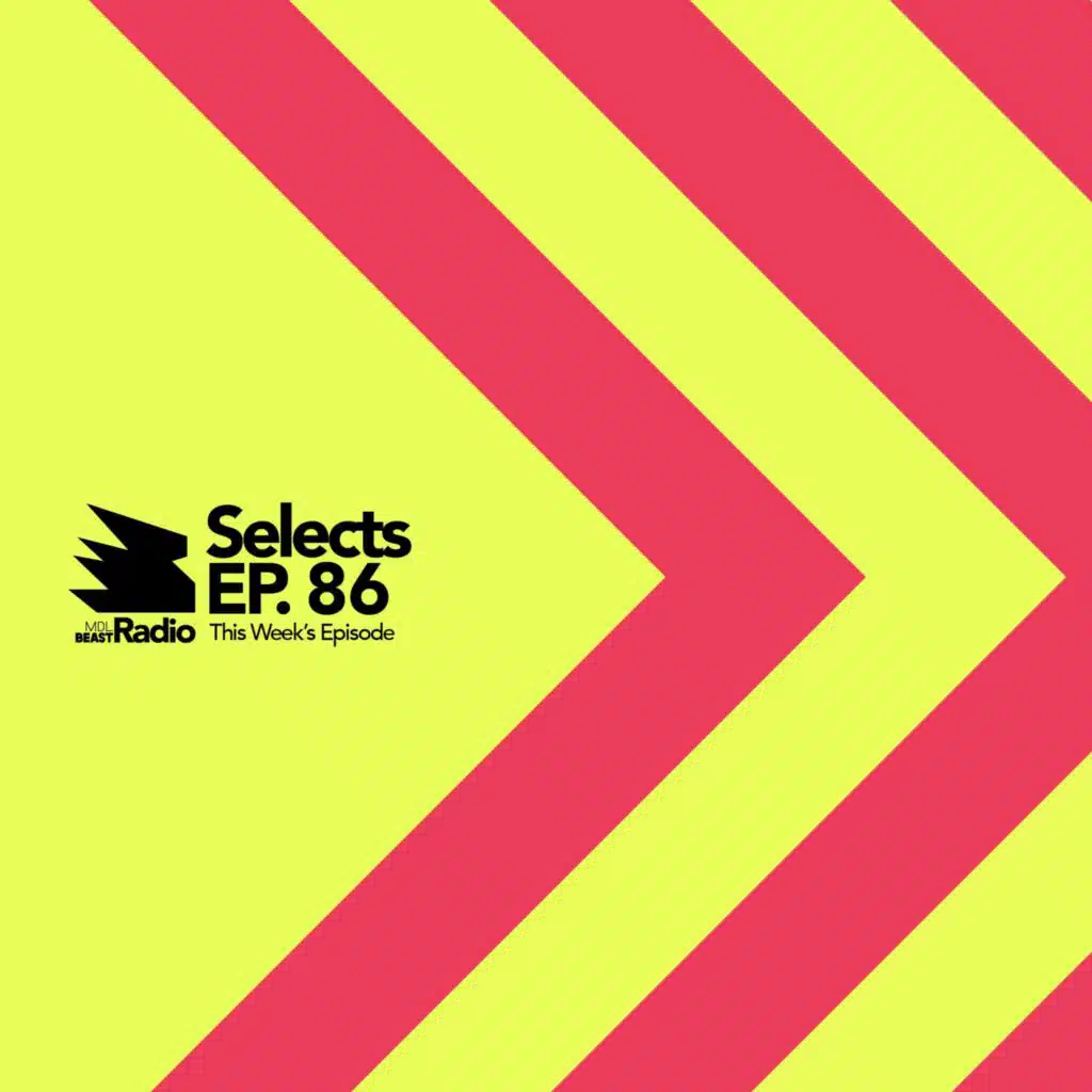 MDLBEAST Radio Selects 086