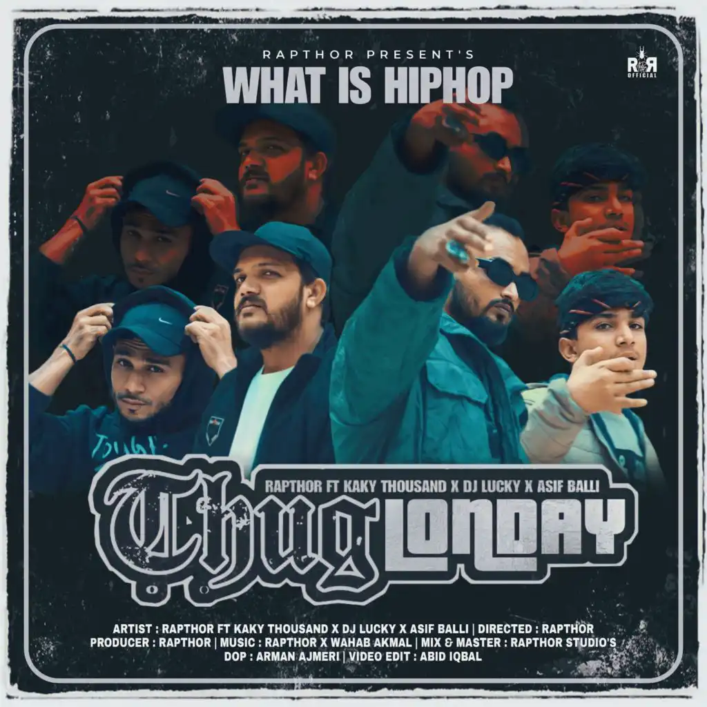 Thug Londay (What Is HipHop) [feat. Asif Balli, Kaky Thousand & DJ Lucky]