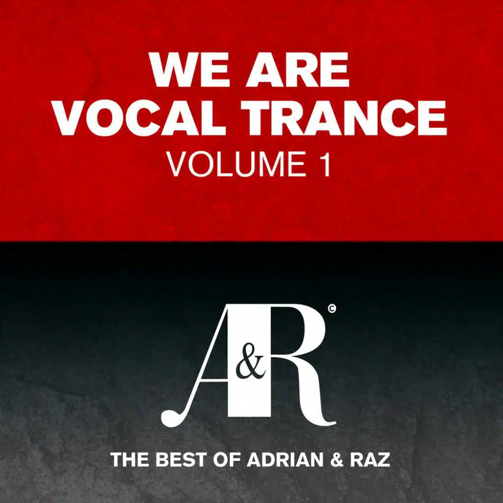We Are Vocal Trance, Vol. 1 - The Best Of Adrian & Raz