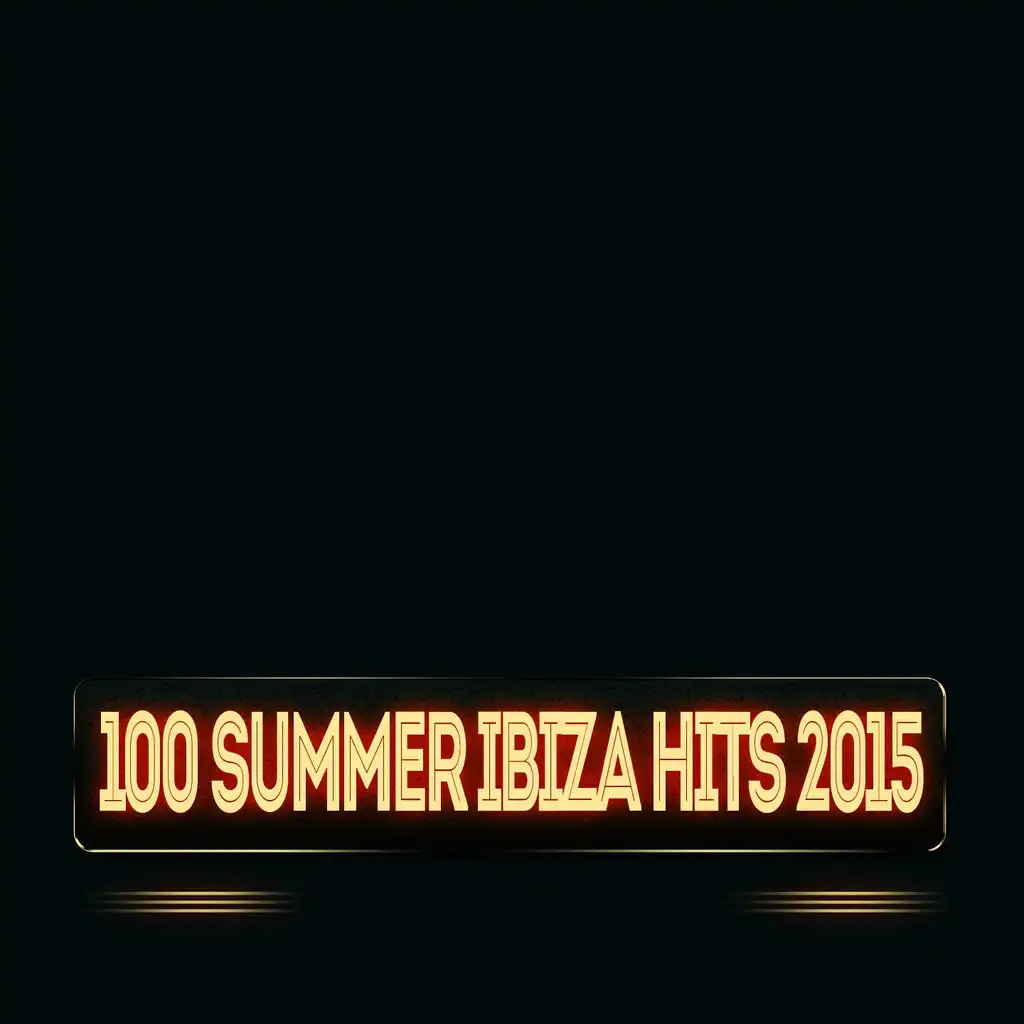 100 Summer Ibiza Hits 2015 (Now House Elctro EDM Minimal Progressive Extended Tracks for DJs and Live Set)