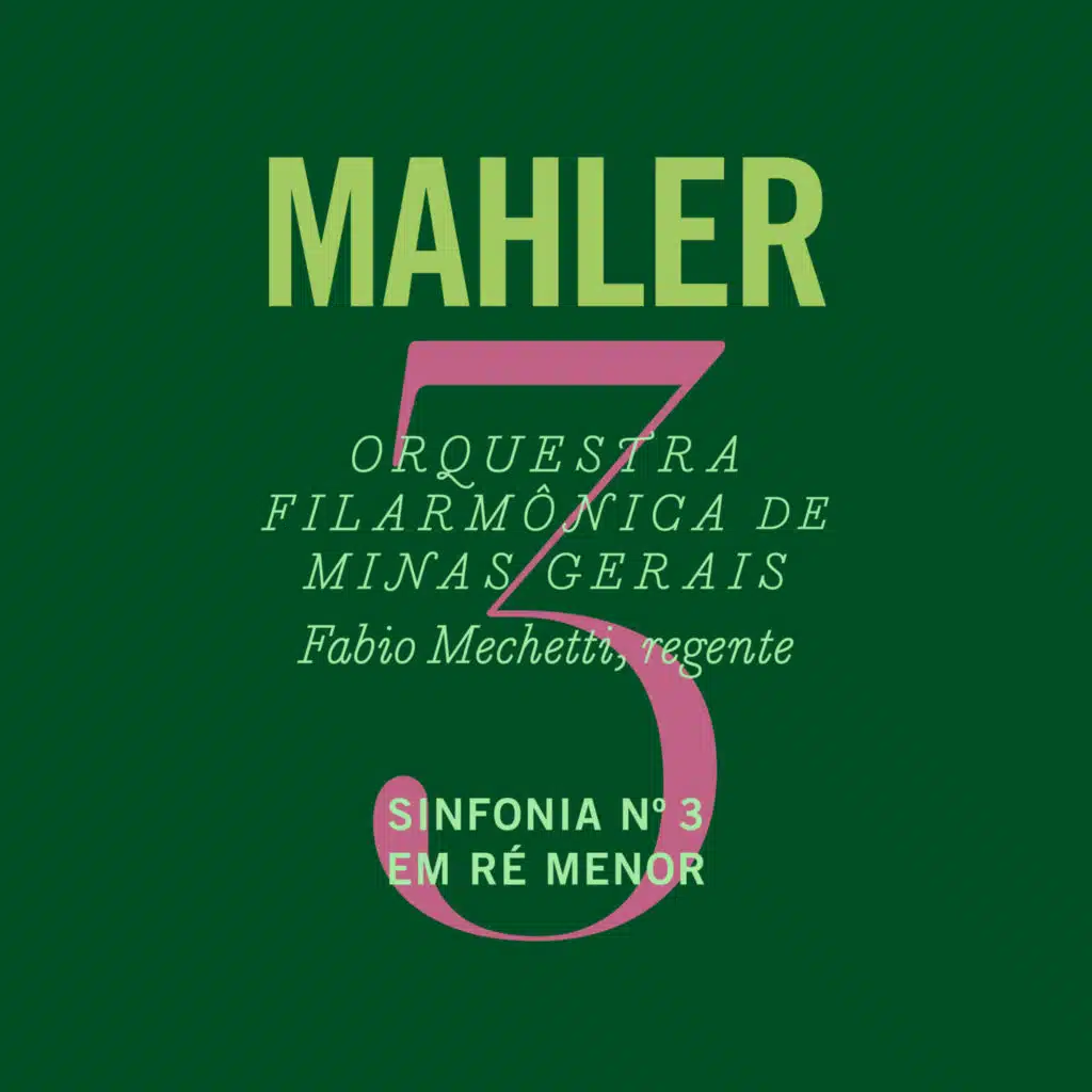 Gustav Mahler, Orquestra Filarmônica de Minas Gerais & Fabio Mechetti