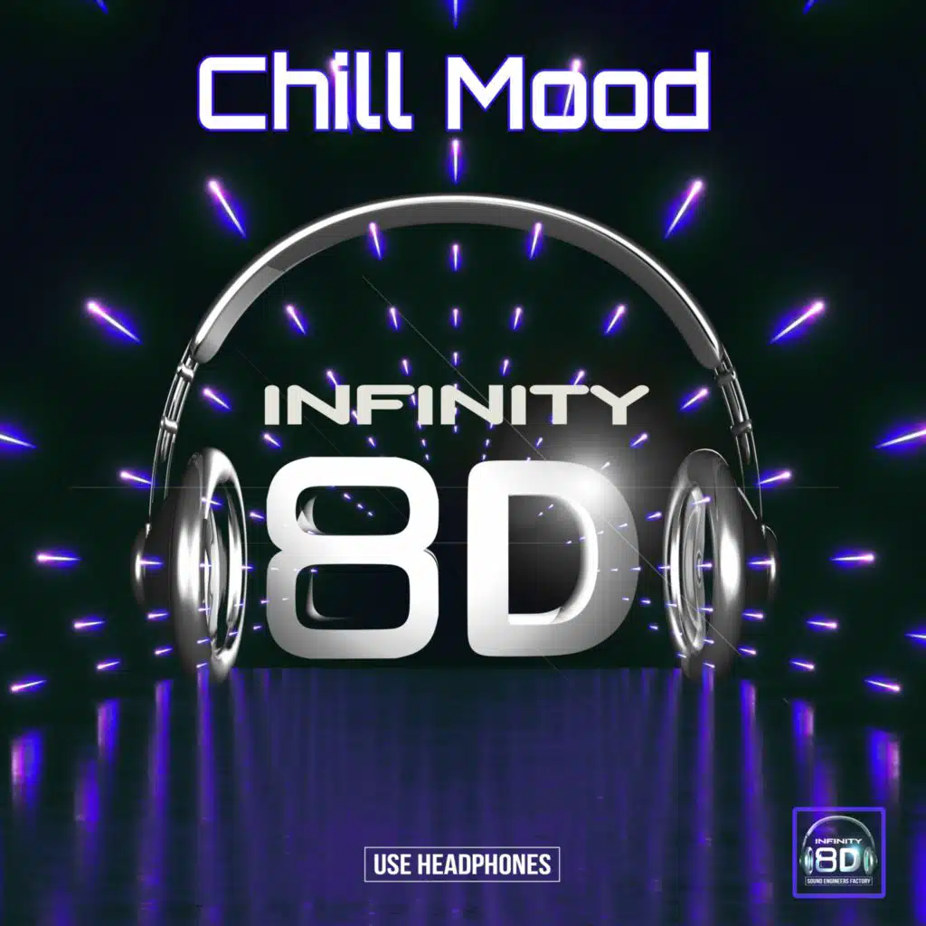 Chill Mood 8D Audio Music