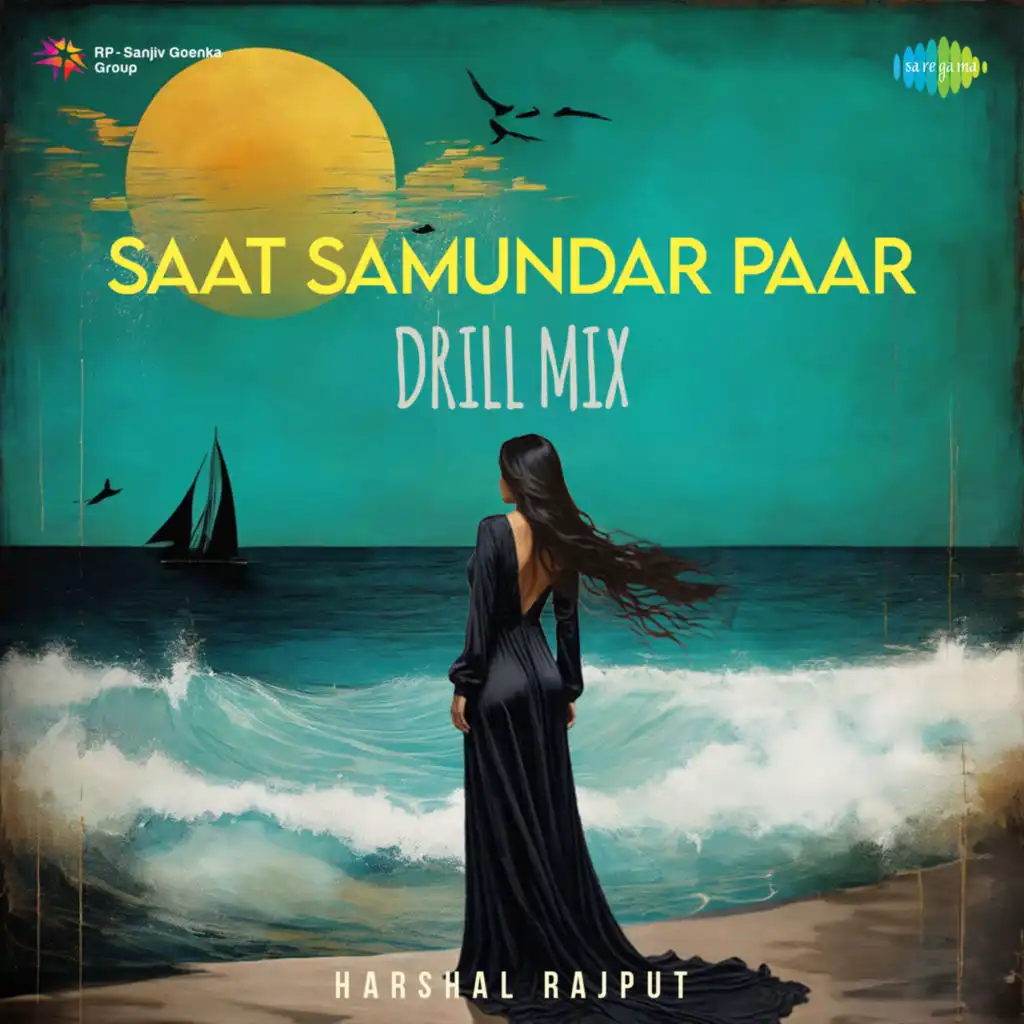 Saat Samundar Paar (Drill Mix) [feat. Harshal Rajput]