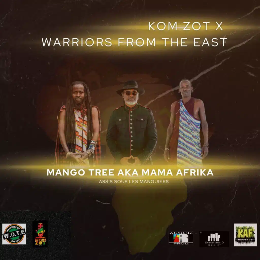 Mango Tree aka Mama Afrika (Assis Sous Les Manguiers) [feat. Warriors from the East]