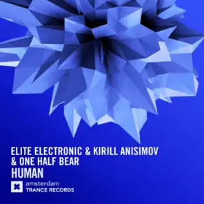 Elite Electronic, Kirill Anisimov and One Half Bear