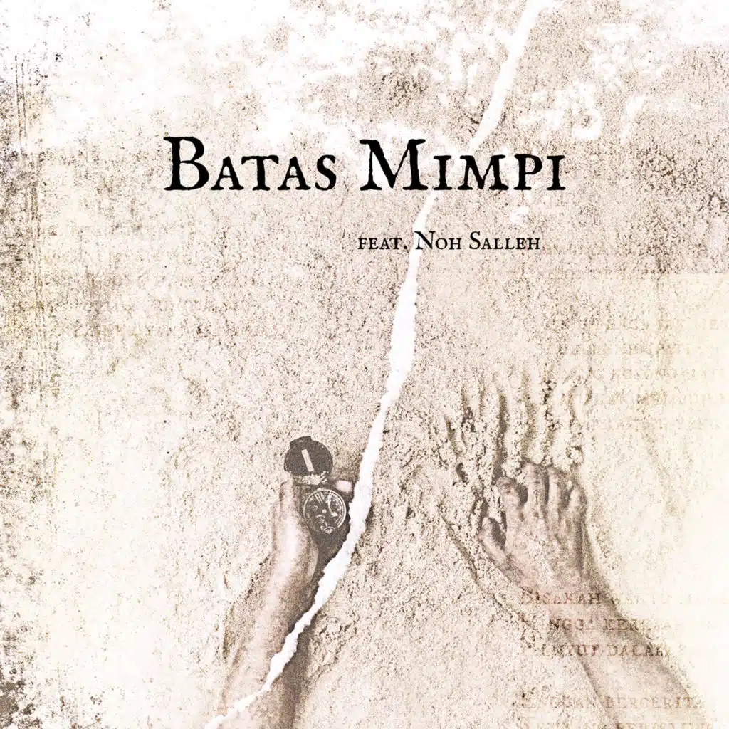 Batas Mimpi (feat. Noh Salleh)