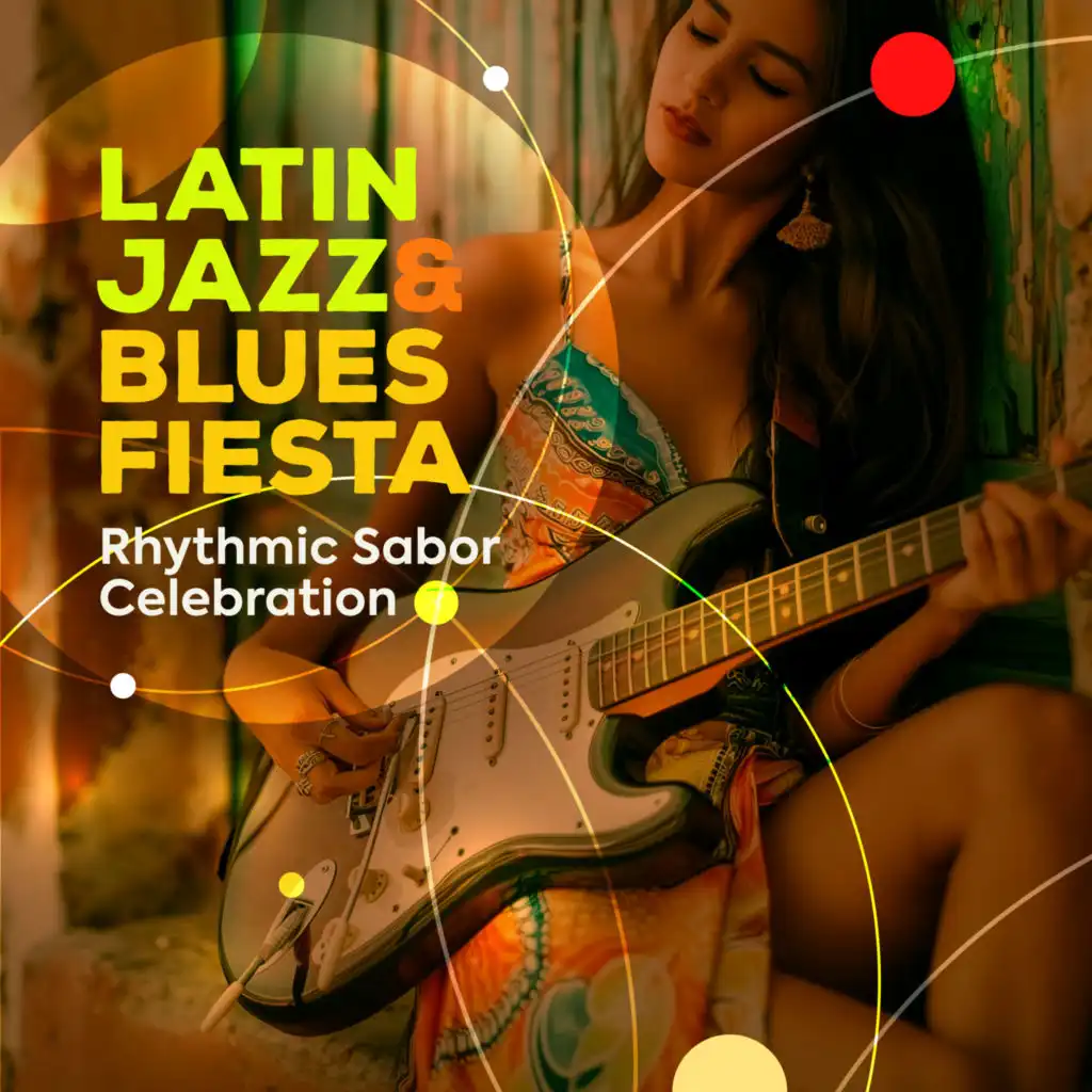 Latin Jazz & Blues Fiesta - Rhythmic Sabor Celebration