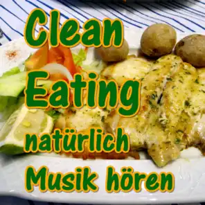 Clean Eating - natürlich Musik hören