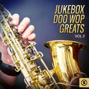 Jukebox Doo Wop Greats, Vol. 2