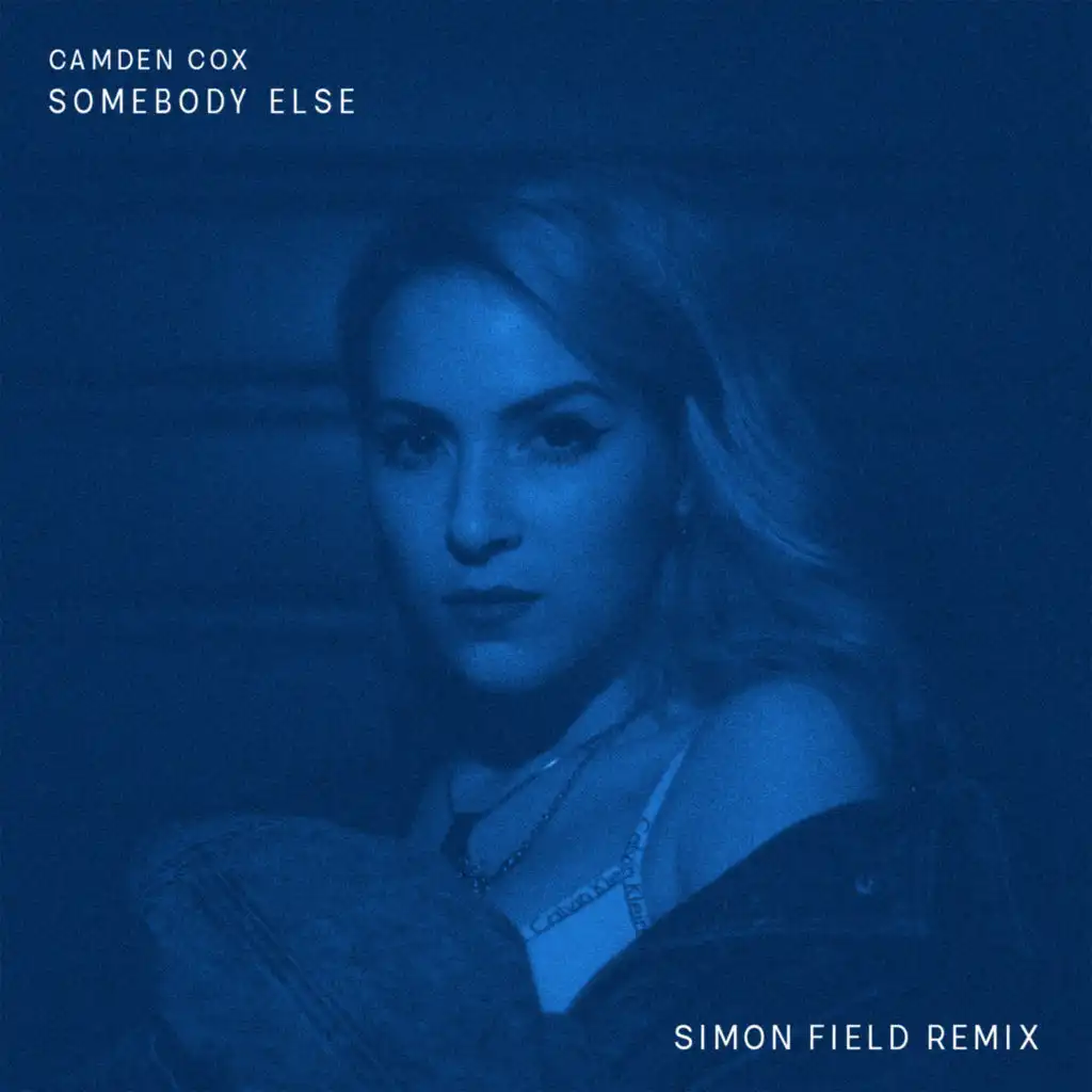 Somebody Else (Simon Field Remix)