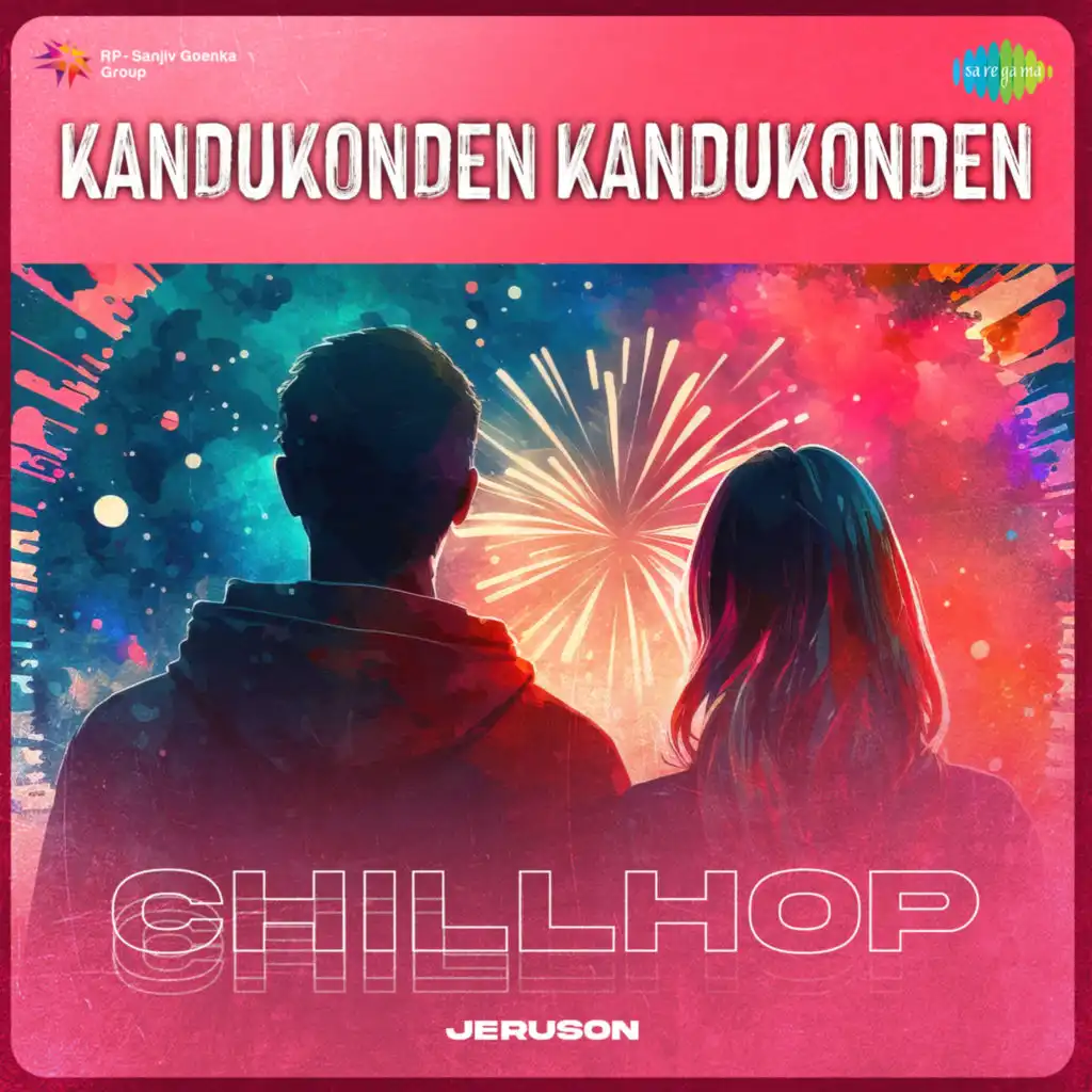 Kandukonden Kandukonden (Chillhop) [feat. Jeruson]