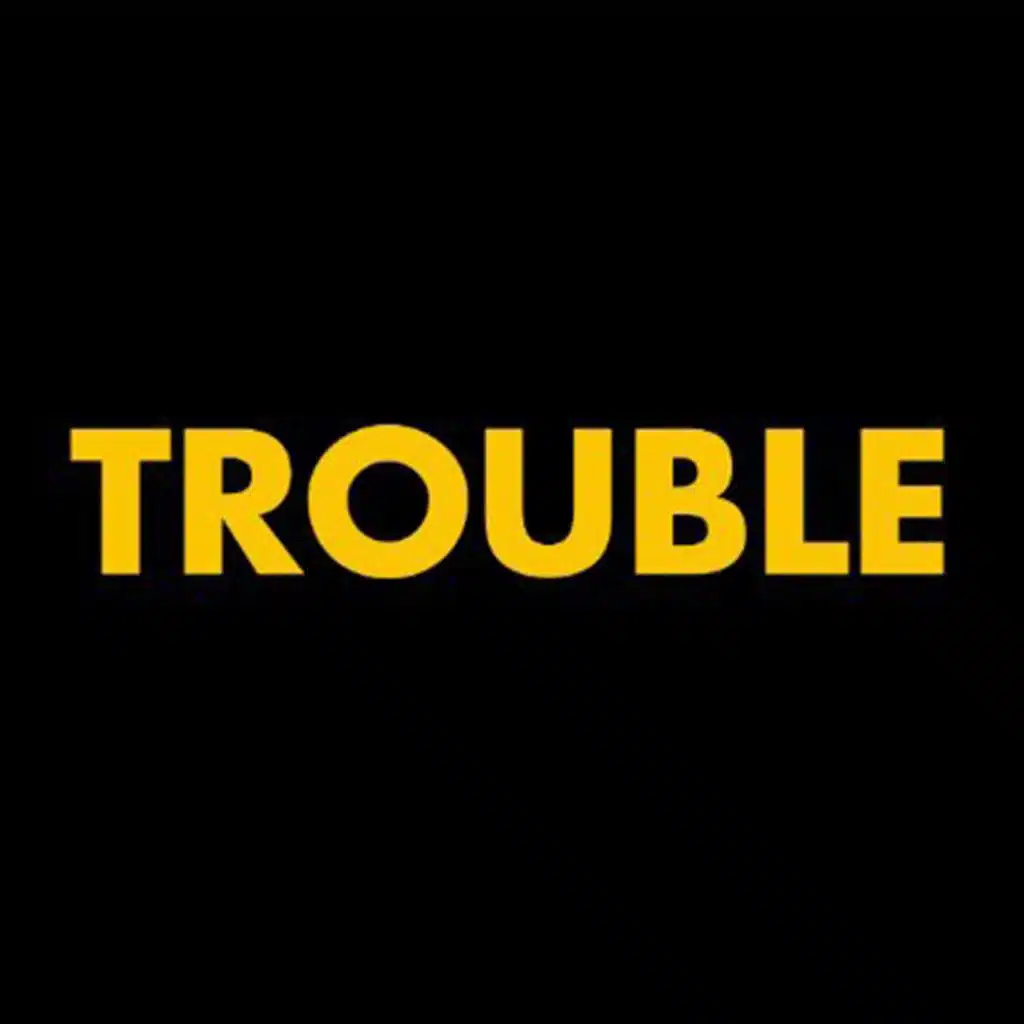 Trouble (feat. Boosie Badazz)