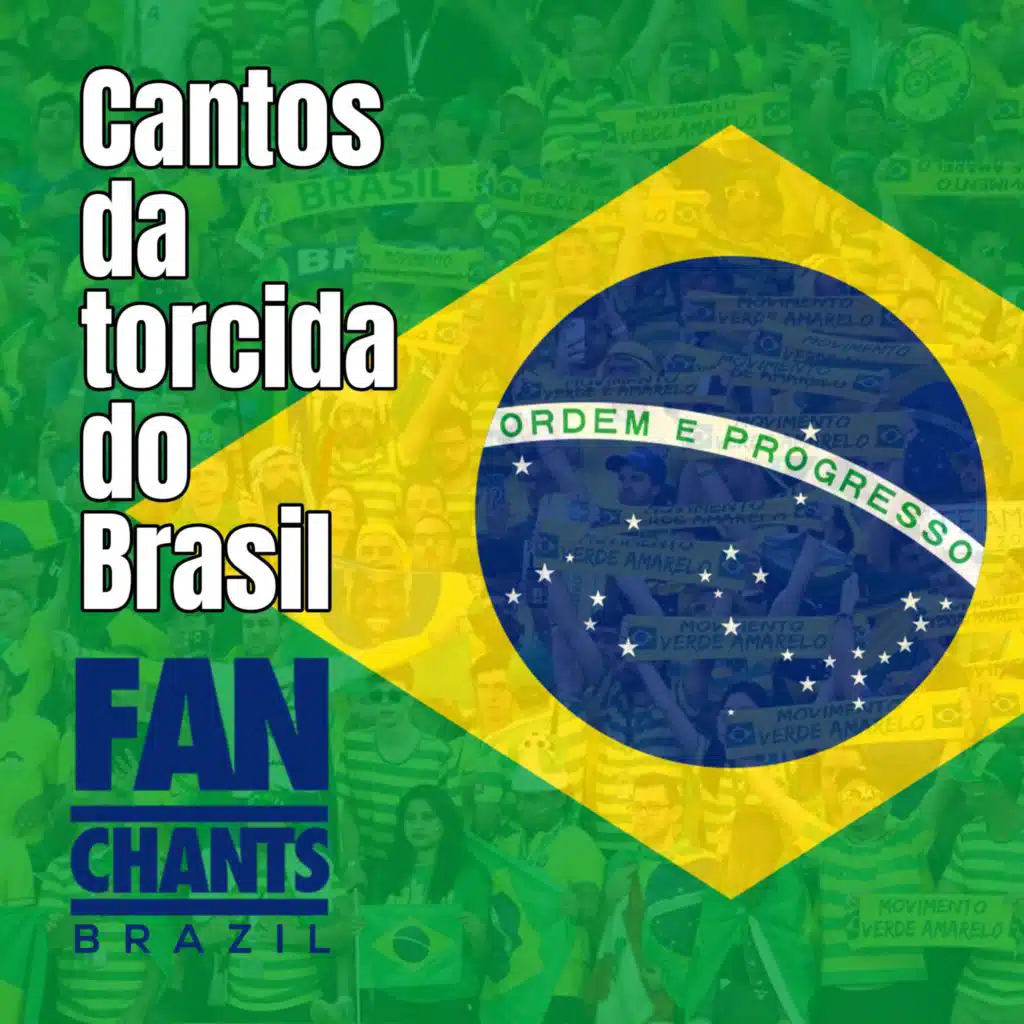 Brazil FanChants & FanChants