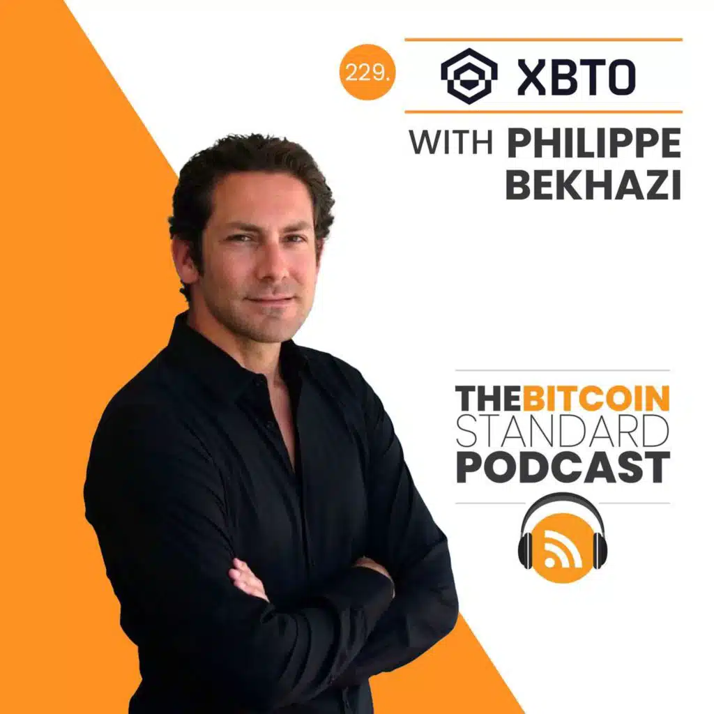 229. XBTO with Philippe Bekhazi