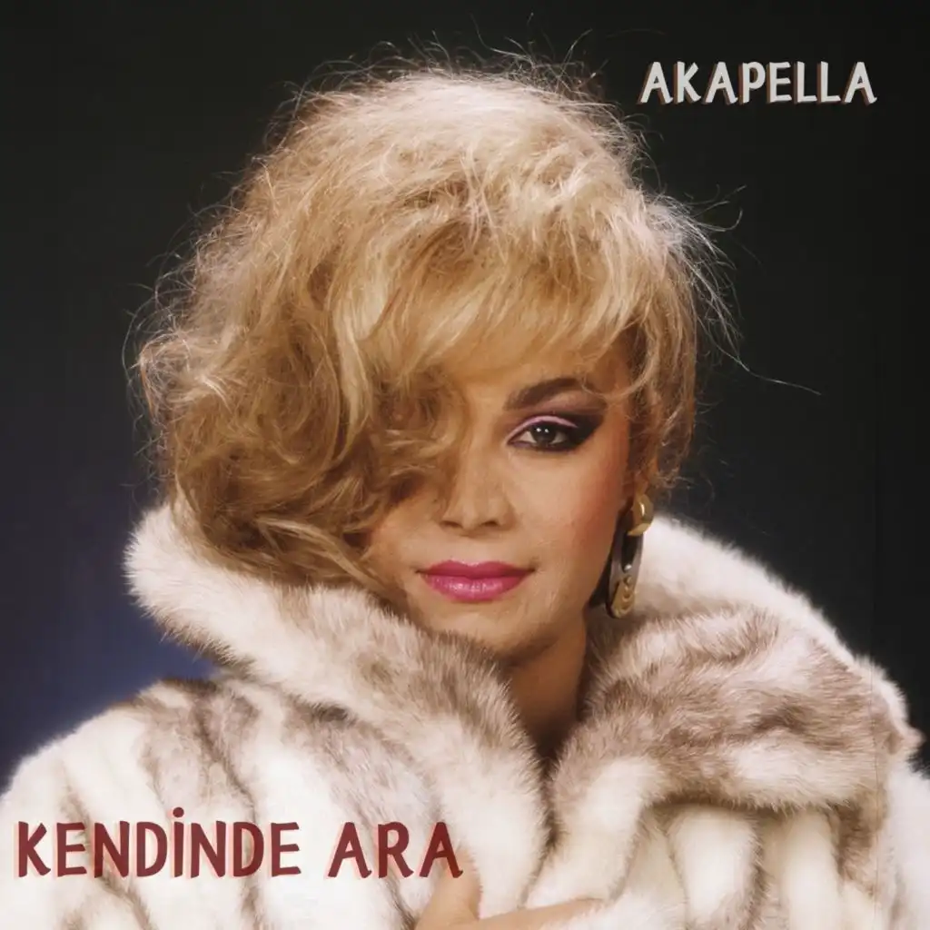 Kendinde Ara (Akapella)