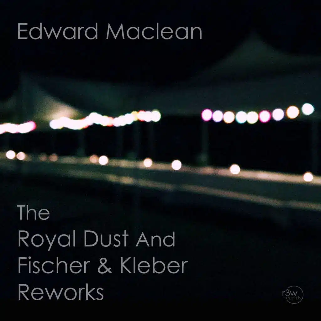 The Royal Dust and Fischer & Kleber Reworks (feat. Robert Fischer & Niklas Kleber)