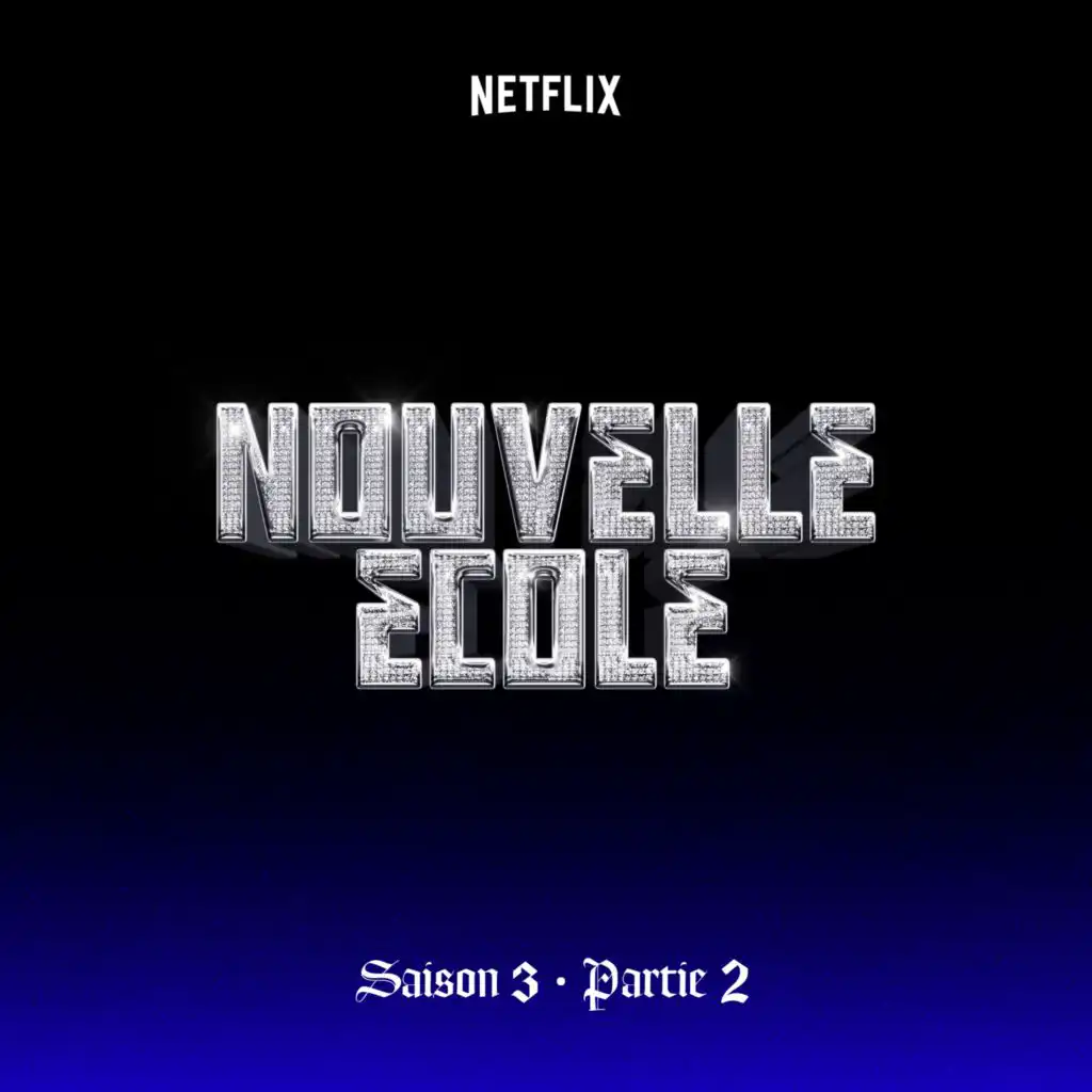 Nouvelle École | Saison 3 | Partie 2 (Série Netflix)