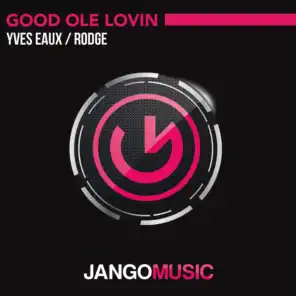 Good Ole Lovin' (Radio Edit)