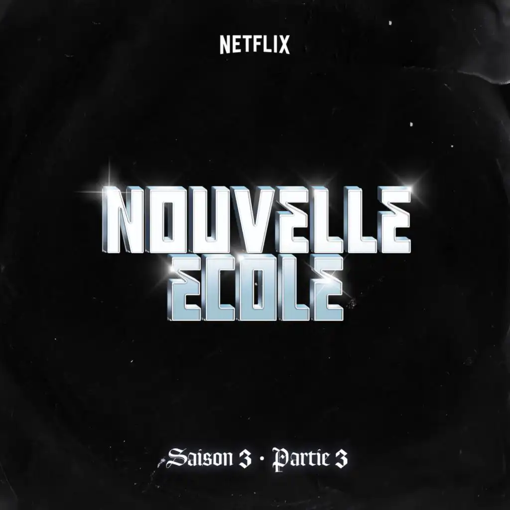 Nouvelle École | Saison 3 | Partie 3 (Série Netflix)