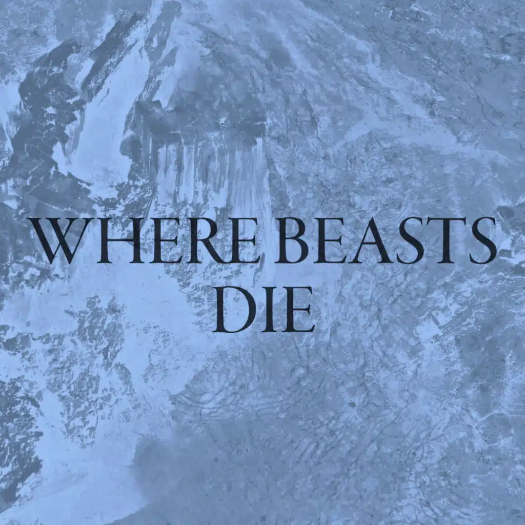 Where Beasts Die (Radio Edit)