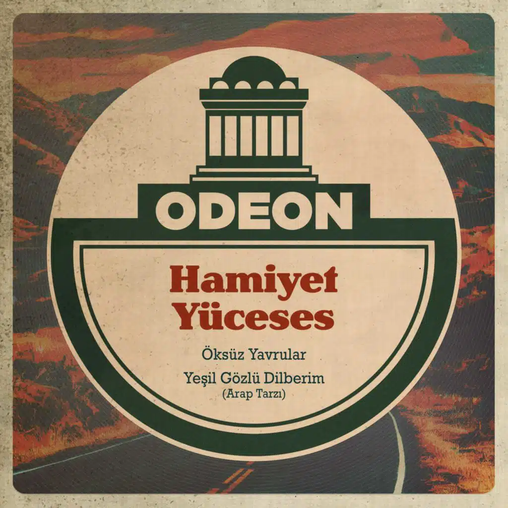 Öksüz Yavrular / Yeşil Gözlü Dilberim (Arap Tarzı)