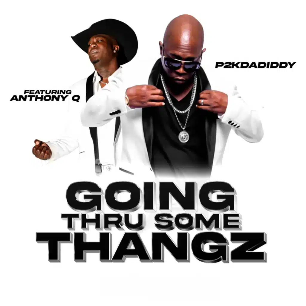 Going Thru Some Thangz (feat. Anthony Q)