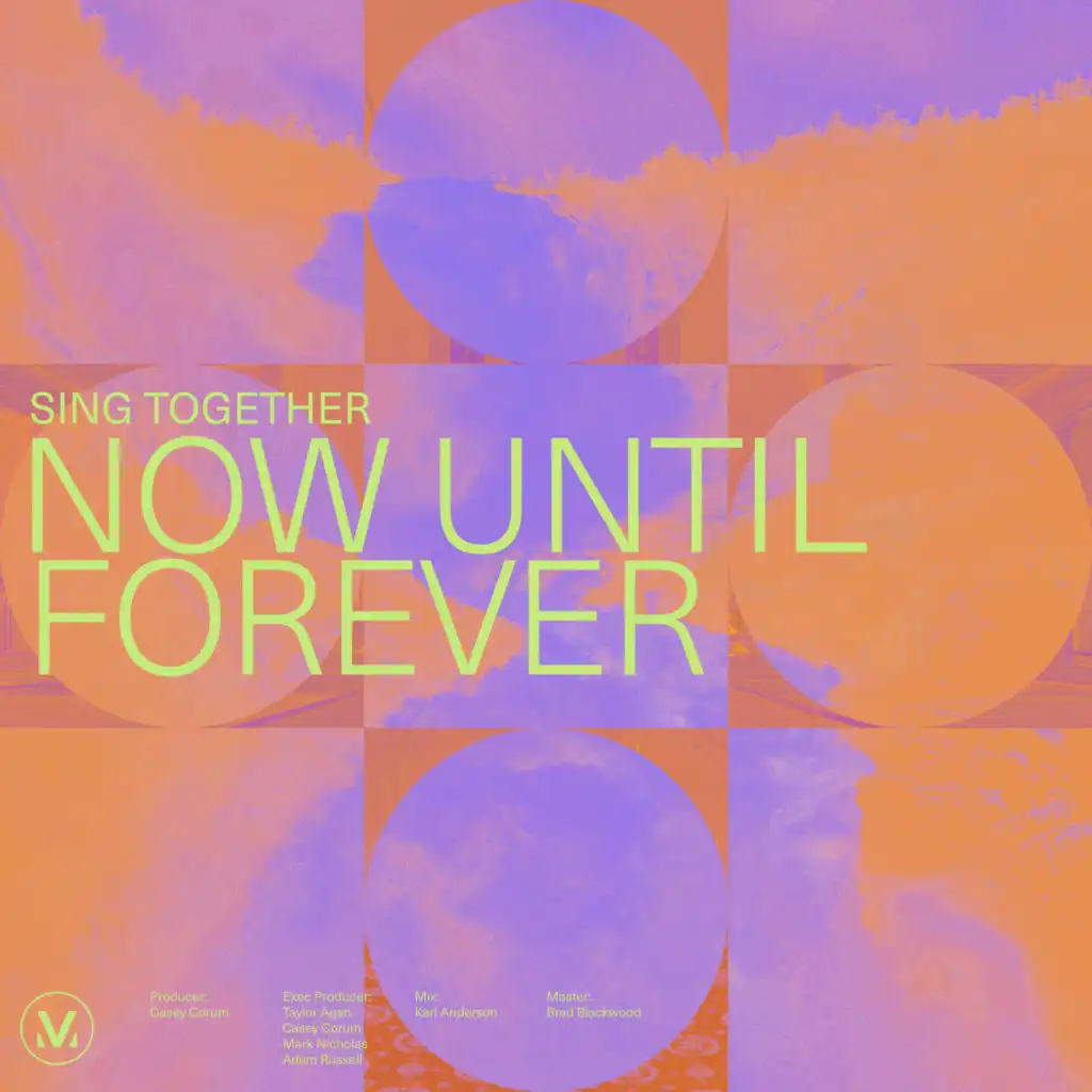 Sing Together - Now Until Forever