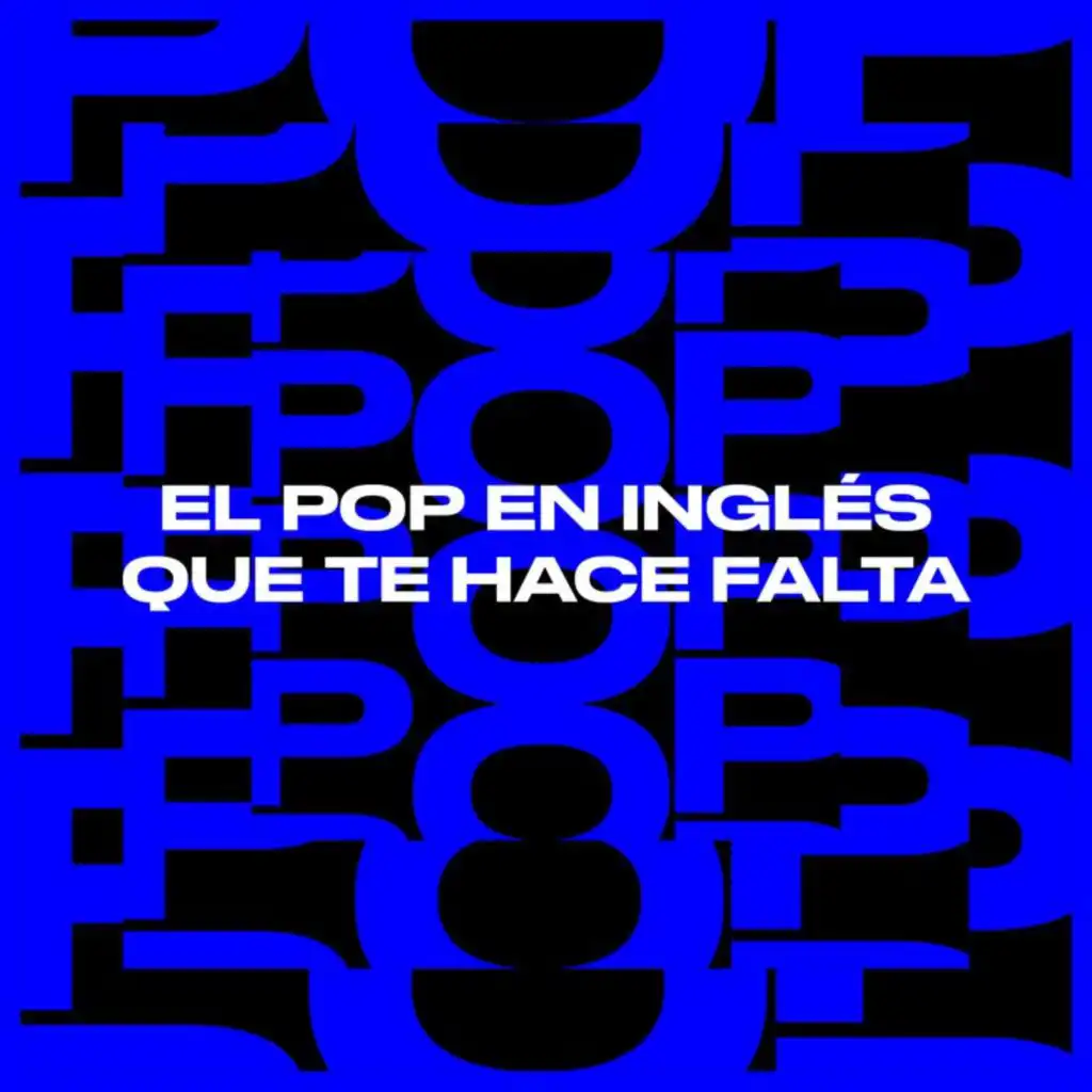 El Pop En Inglés Que Te Hace Falta