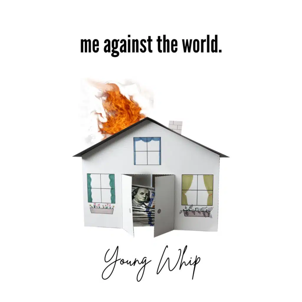 me against the world