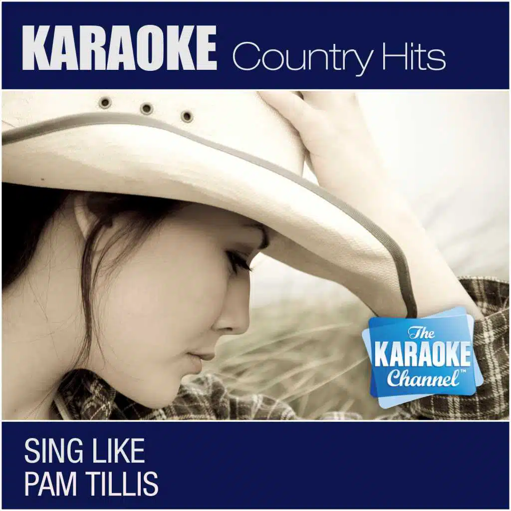The Karaoke Channel - Sing Like Pam Tillis