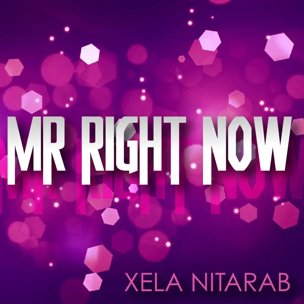 Mr. Right Now