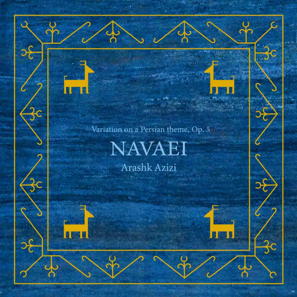 Variation on a Persian theme, Op. 5 "Navaei"