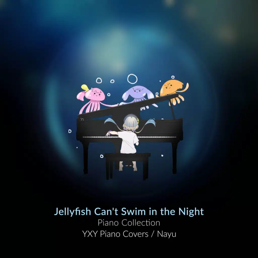 Jellyfish Can't Swim in the Night Piano Collection (feat. HalcyonMusic)