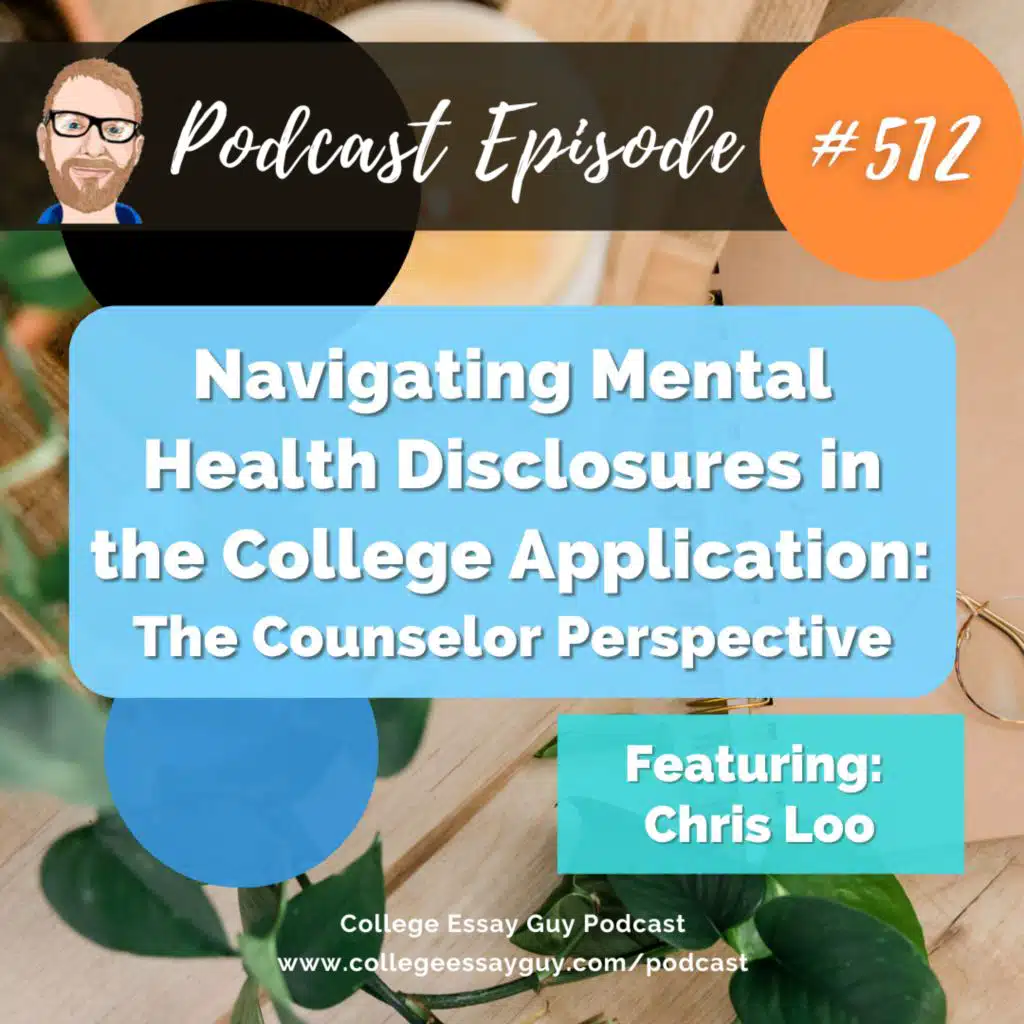 512: Navigating Mental Health Disclosures in the College Application: The Counselor Perspective
