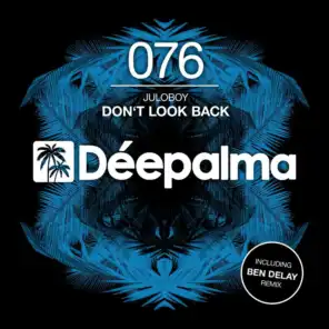 Don't Look Back (Ben Delay Remix)