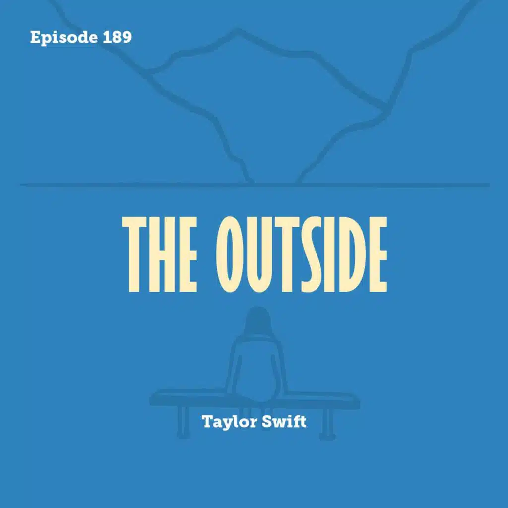 Tay to Z Episode 189: The Outside