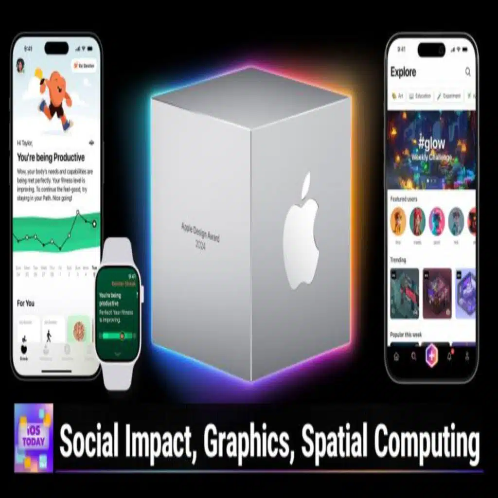 iOS Today 710: Apple Design Award 2024 Winners (Part 2)