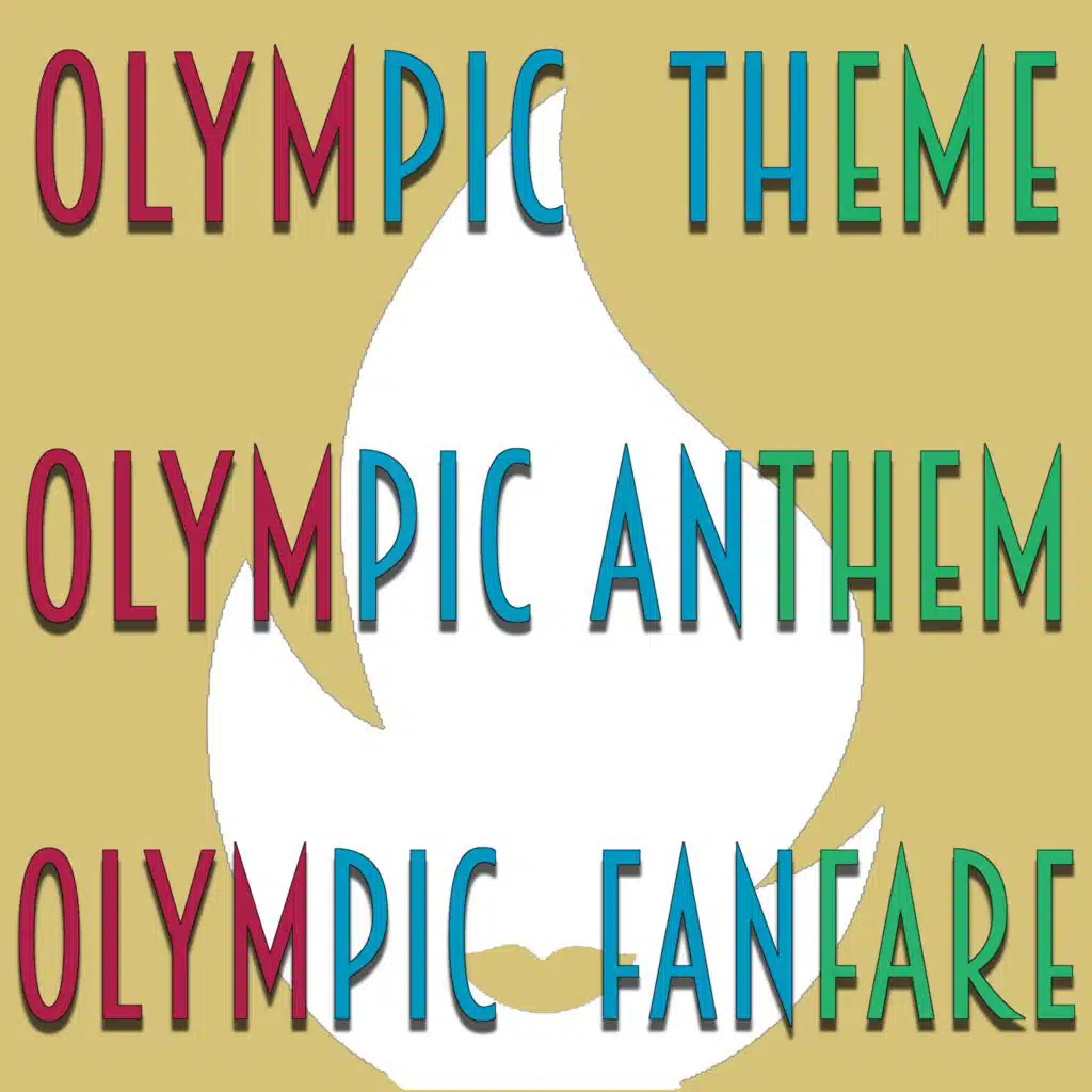 Olympic Theme and Anthem