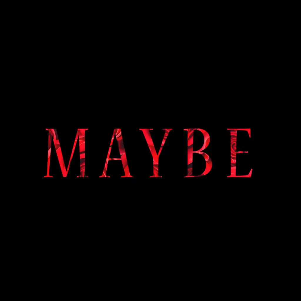 Maybe (2024 Remaster)