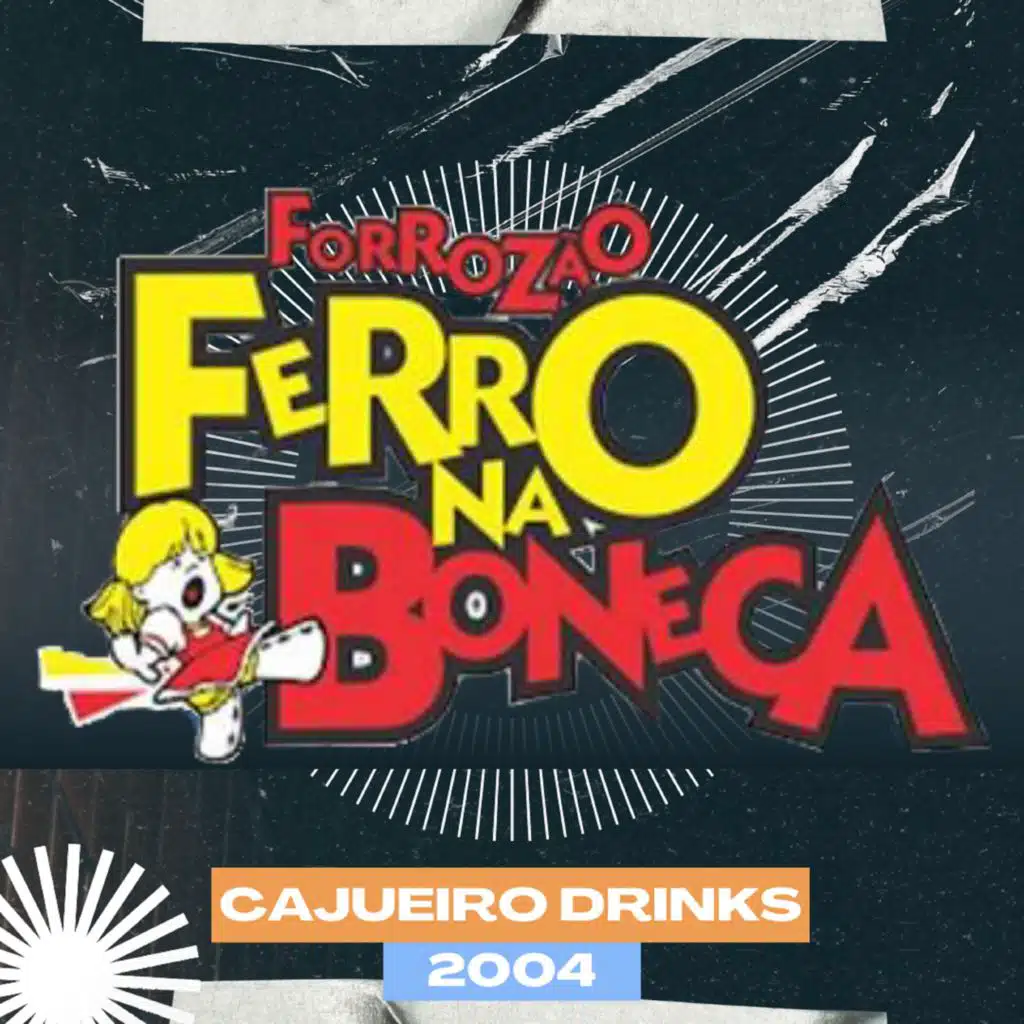 Cajueiro Drinks - 2004 (Ao Vivo)