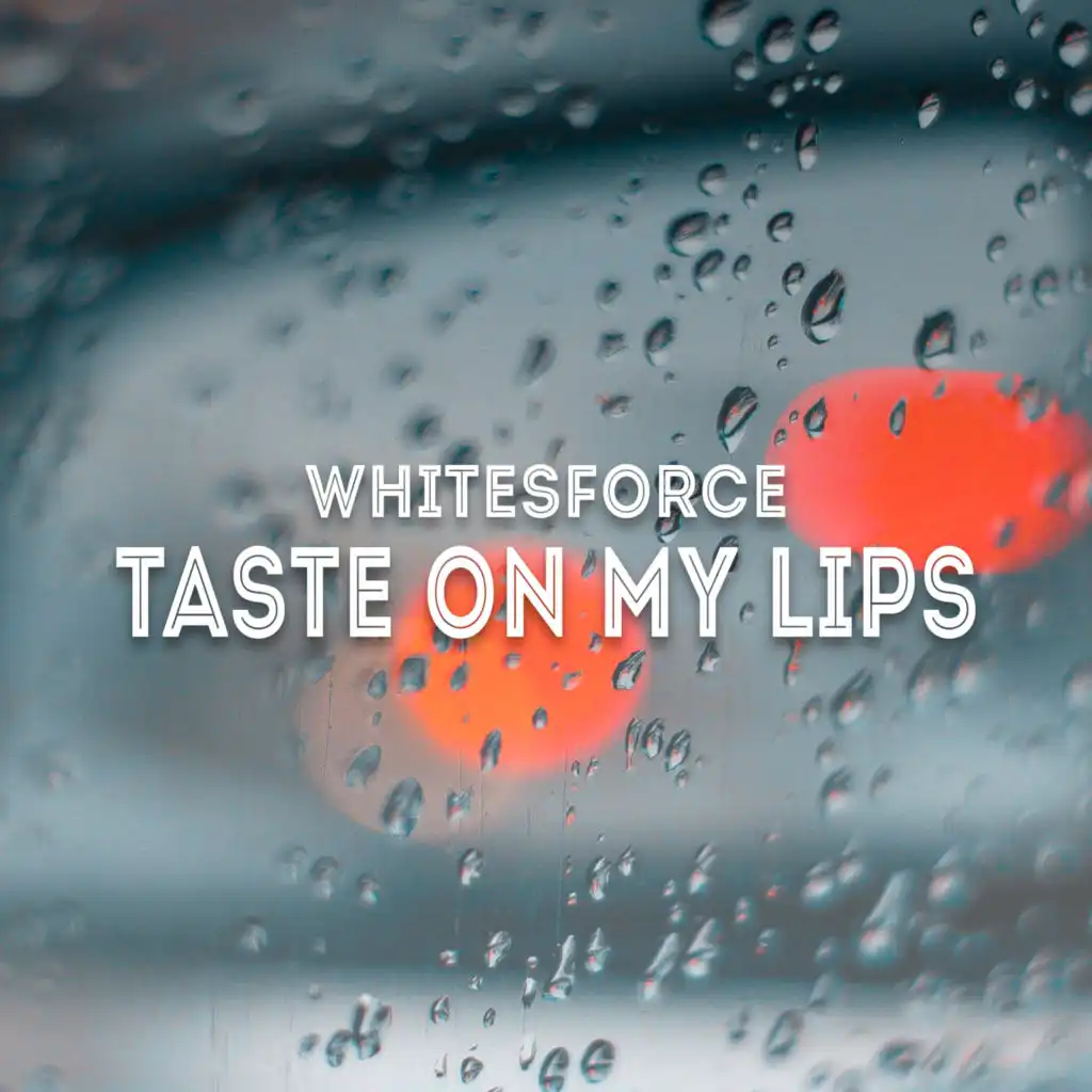 Taste On My Lips