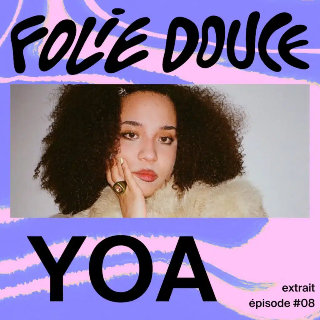 [PETITE DOUCEUR] Yoa sur la jeunesse