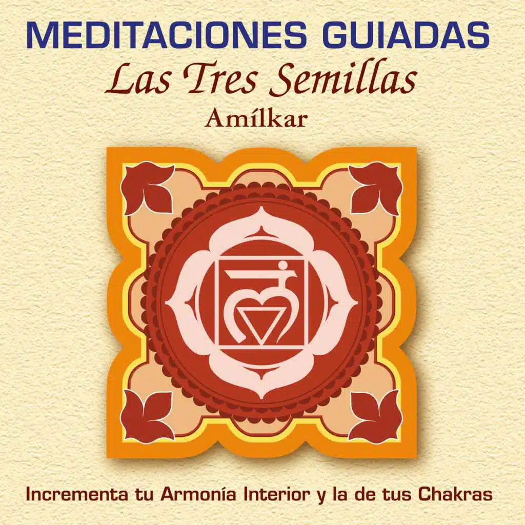 Meditaciones Guiadas Las Tres Semillas